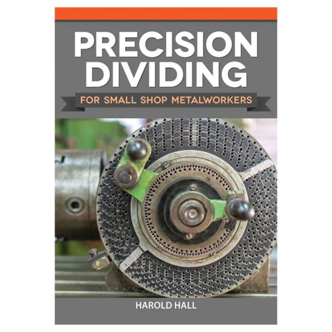 Precision Dividing for Small Shop Metalworkers